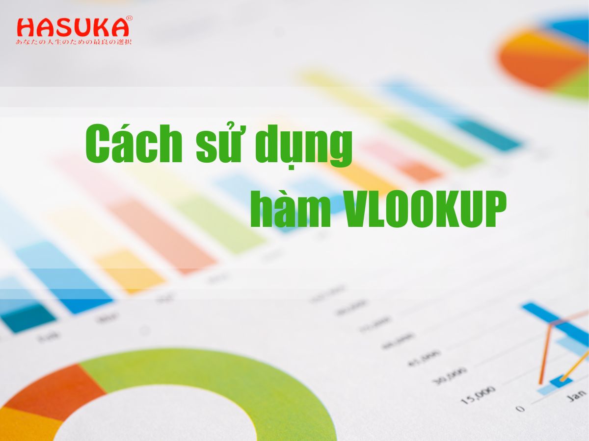 Cách sử dụng hàm VLOOKUP trong Excel